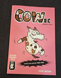 Cow B.C. (before Cow)