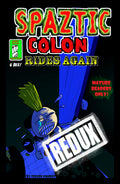 Spaztic Colon Redux