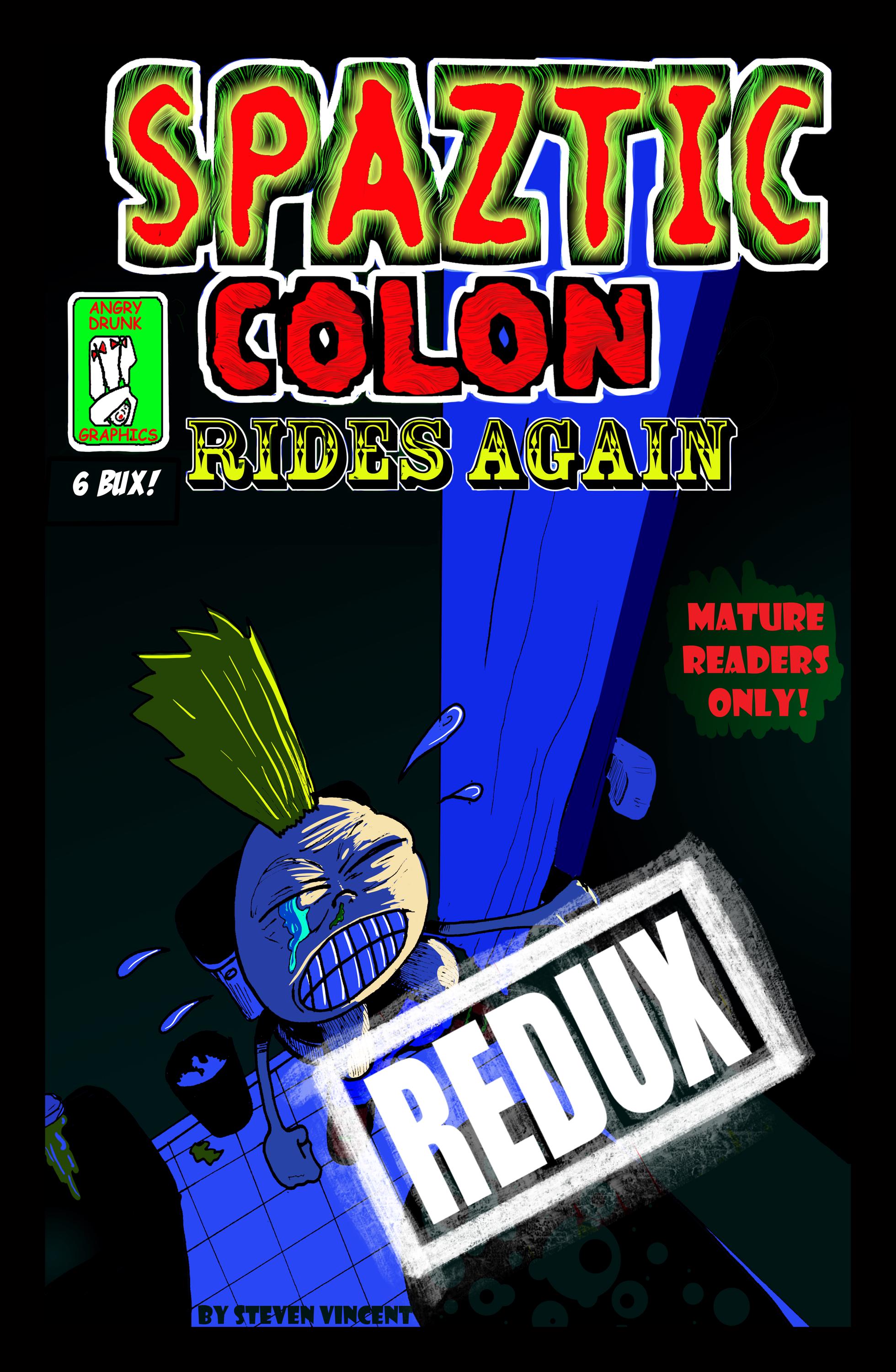 Spaztic Colon Redux